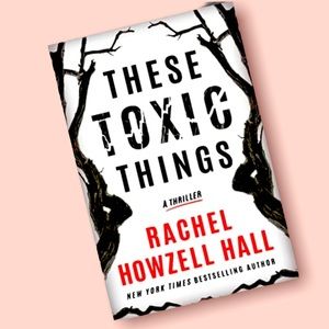 - “These Toxic Things” Book